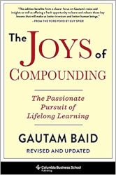 The Joys of Compounding: The Passionate Pursuit of Lifelong Learning